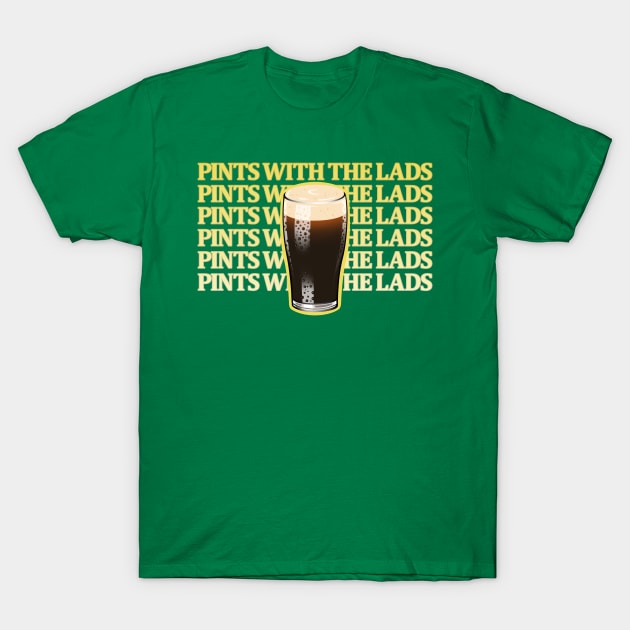 Pints with the Lads T-Shirt by chadburnsoriginals